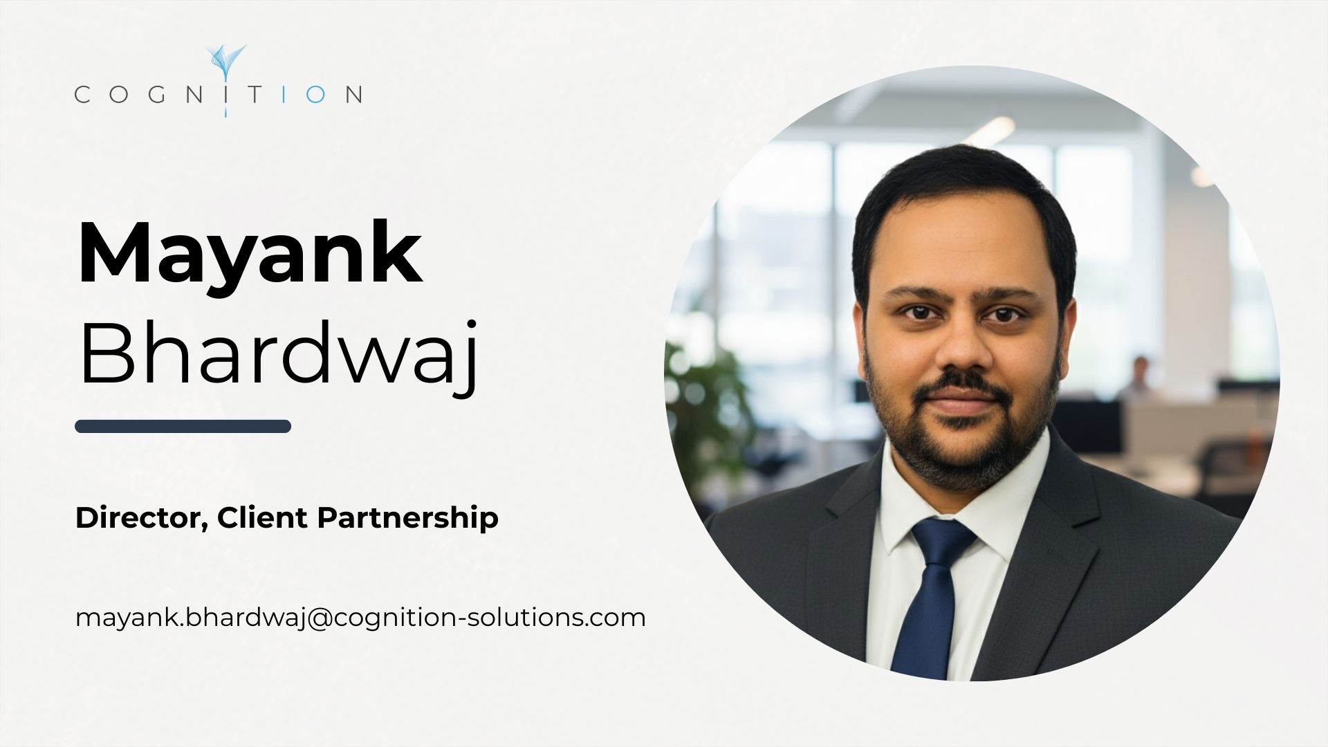 Mayank Bhardwaj | Director, Client Partnership | Cognition
